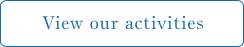 View our activities